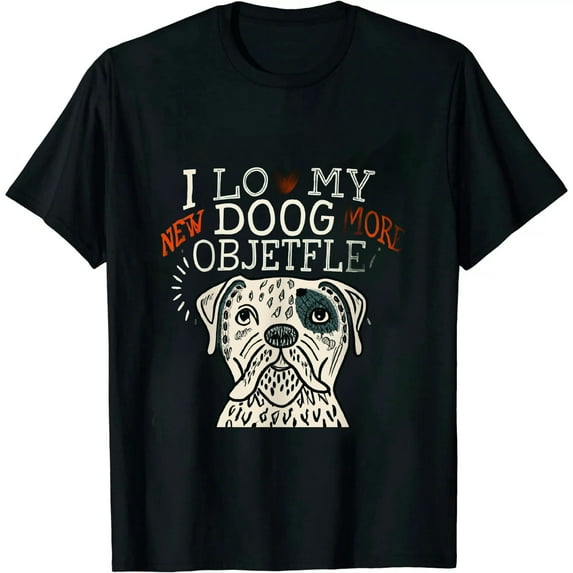 Funny I Love My Dog More Than Most People T-shirt