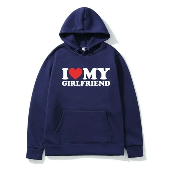 Funny I Love My Girlfriend Hoodies Men Woman Y2k Hoodie Streetwear Hooded Sweatshirts Pullovers Unisex Tracksuit Tops Clothing