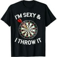 thumbnail image 1 of Funny I'M SEXY & I THROW IT Dart Shooting Throwing T-Shirt, 1 of 3