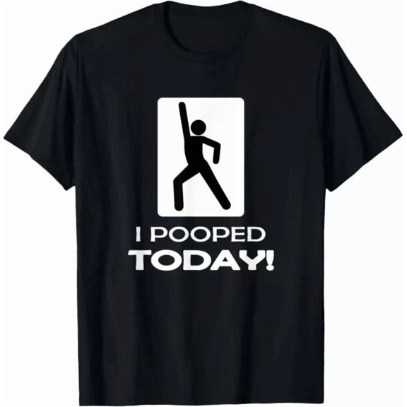 Funny I Pooped Today - I Pooped T-Shirt, Unisex T-Shirt
