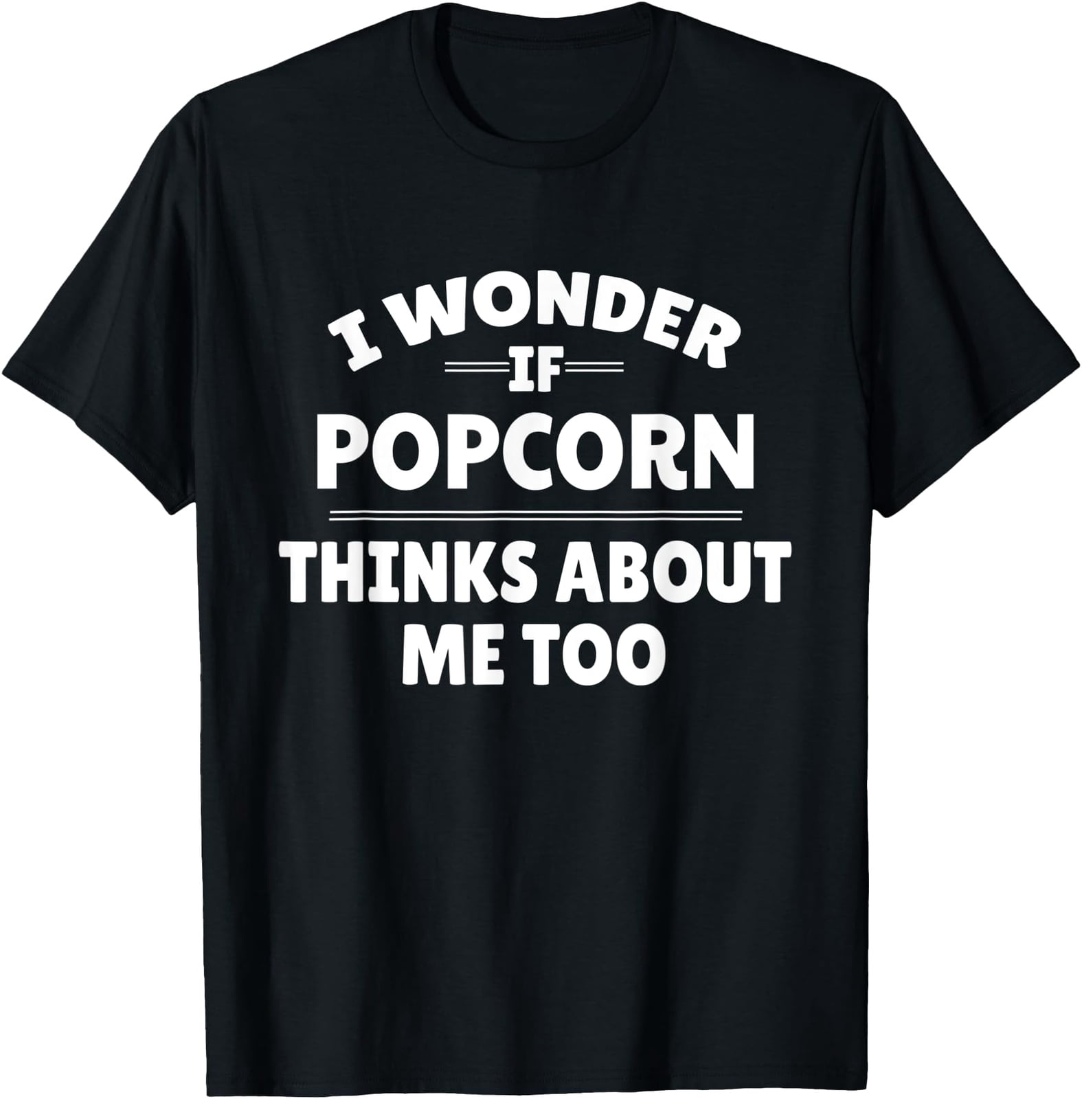 Funny I Wonder If Popcorn Thinks About Me Too T Shirt Men - Walmart.com