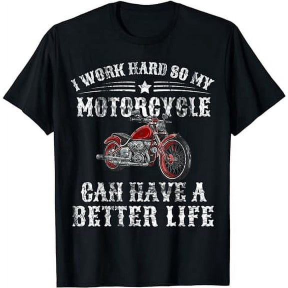 Funny I Work Hard Motorcycle Humor Gift for Men Short Sleeve Graphic Tee Shirt