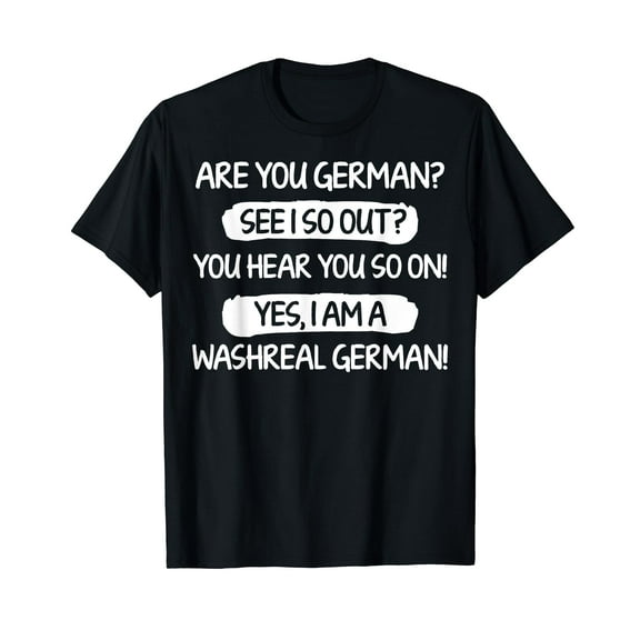 Funny I am a Washreal German Deutschland Pun Joke Gift T-Shirt