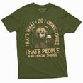 thumbnail image 1 of Funny I drink coffee hate people and know things t-shirt birthday gift wife girlfriend humorous tee (X-Large Military Green), 1 of 7