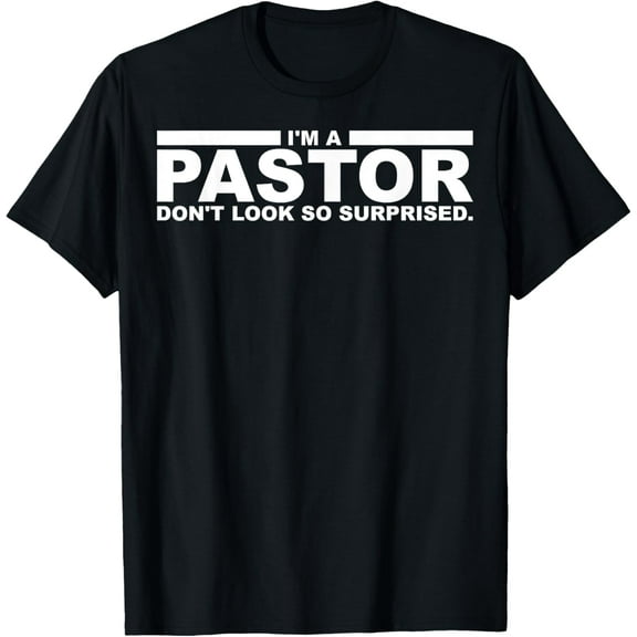 Funny I'm A Pastor Gift | Cute Christian Clergy Men Women T-Shirt