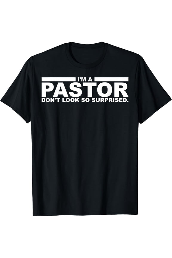 Funny I'm A Pastor Gift | Cute Christian Clergy Men Women T-Shirt