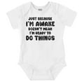 thumbnail image 1 of Funny I'm Awake But Not Ready Joke Romper Boys or Girls Infant Baby Brisco Brands 18M, 1 of 1