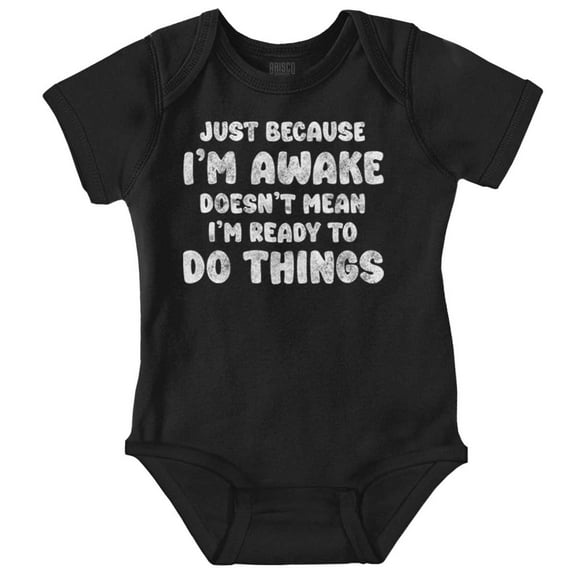 Funny I'm Awake But Not Ready Joke Romper Boys or Girls Infant Baby Brisco Brands NB