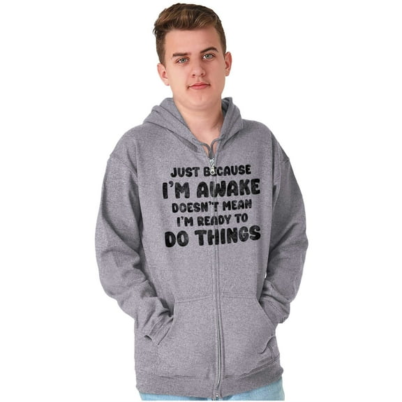 Funny I'm Awake But Not Ready Joke Unisex Fleece Graphic Zip Up Hoodie Brisco Brands 5X