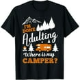 thumbnail image 1 of Funny I'm Done Adulting Camper RV Life for Unisex Short Sleeve Novelty T-Shirt, 1 of 6