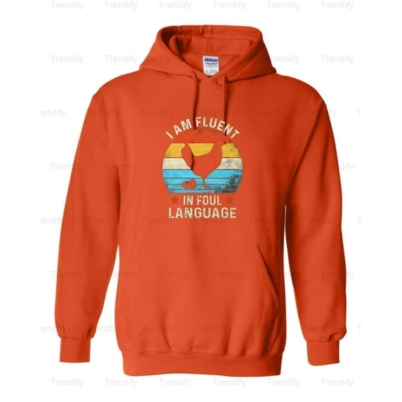 Funny I'm Fluent In Fowl Language Chicken Retro Hoodie M3082029, Up to Size 5XL