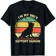 thumbnail image 1 of Funny I'm My dog's Emotional Support Human Vintage Dog Lover T-ShirtMen's and women's gift, black and white T-shirt, size: Extra large S-4XL, 1 of 4