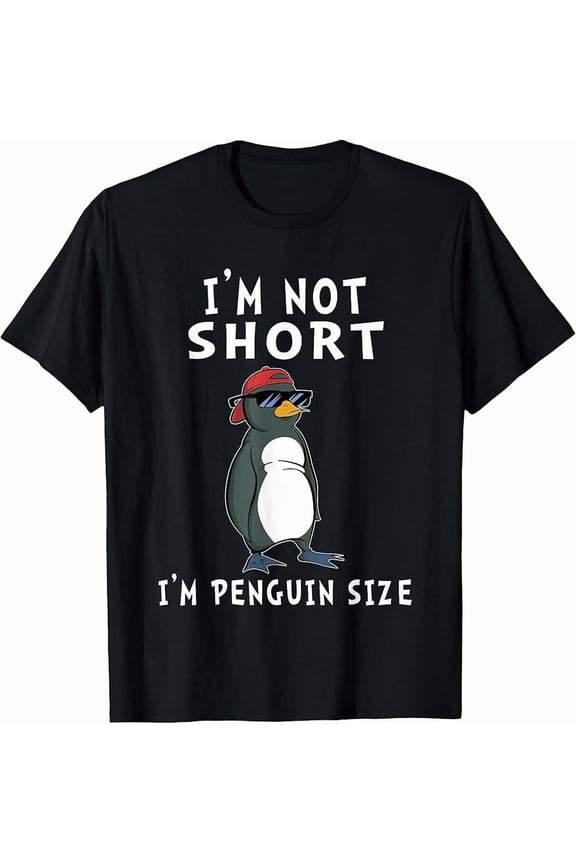 Funny I'm Not Short I'm Penguin Size T-Shirt with Cartoon Penguin in Sunglasses and Red Cap