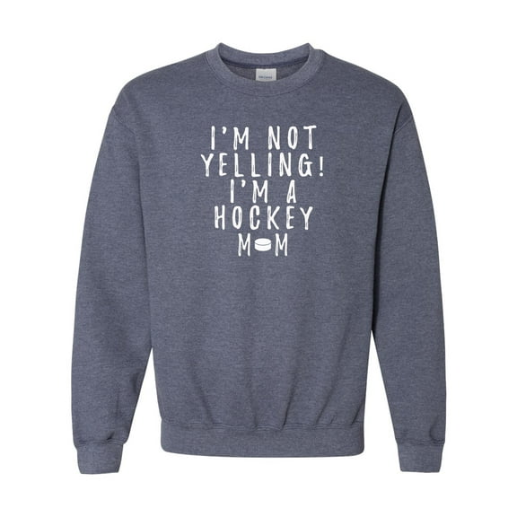 Funny I'm Not Yelling I'm a Hockey Mom Crew Neck Sweatshirt-Heather Dark Grey-medium