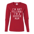 thumbnail image 1 of Funny I'm Not Yelling I'm a Soccer Mom Ladies Long Sleeve T-shirt-Red-medium, 1 of 4