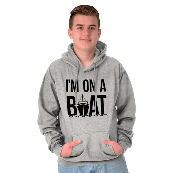 Funny I'm On a Boat Fishing Joke Hoodie Sweatshirt Women Men Brisco Brands X