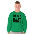 thumbnail image 1 of Funny I'm On a Boat Fishing Joke Unisex Plus Fleece Graphic Sweatshirt Brisco Brands 3X, 1 of 5