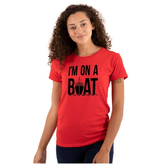 Funny I'm On a Boat Fishing Joke Womens Slim Fit Graphic Tee Brisco Brands S