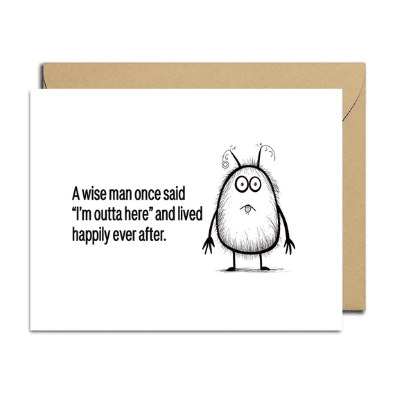 Funny "I'm Outta Here" Card for Humor Lovers – Illustrated Greeting Card with Envelope – Perfect for Encouragement, Farewells, or Just Because
