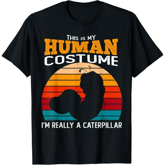 Funny I'm Really A Caterpillar Costume Halloween Biologist T-Shirt