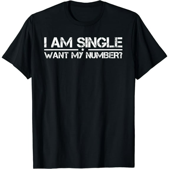 Funny I'm Single Want My Number Vintage Single Life T-Shirt