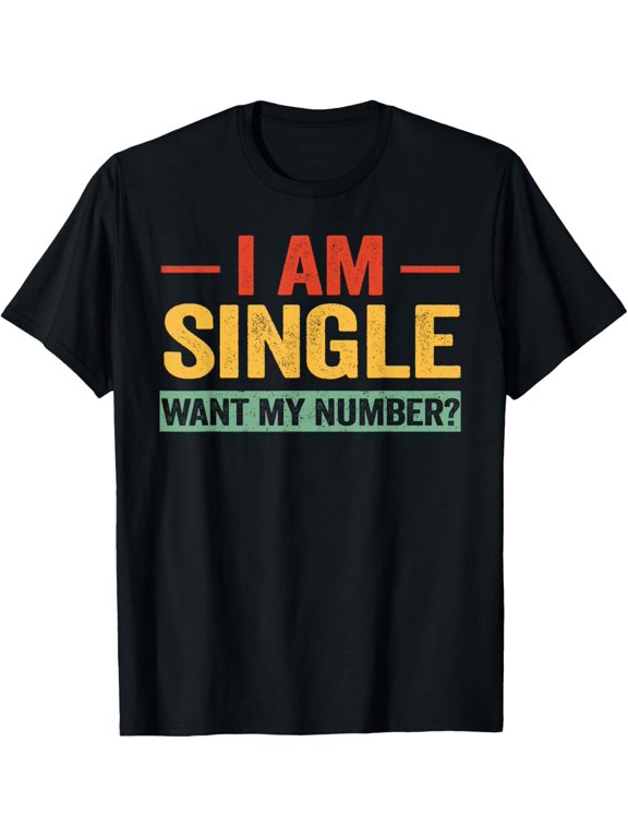 Funny I'm Single Want My Number Vintage Single Life Women T-Shirt