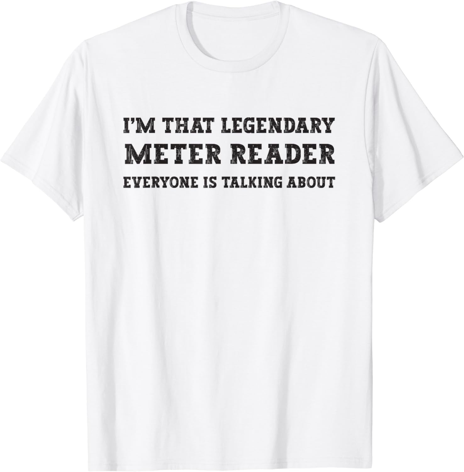 Funny I'm That Legendary Meter Reader TShirt