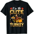 thumbnail image 1 of Funny I'm The Cute Turkey Happy Thanksgiving Day Girls Boys T-Shirt, 1 of 3