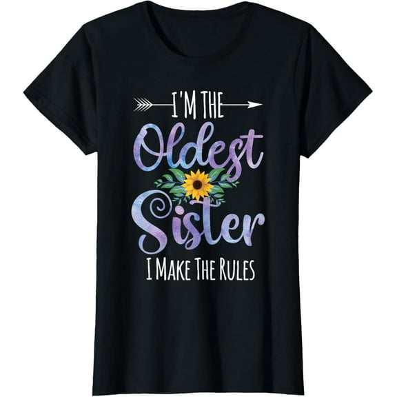Funny I'm The Oldest Sister I Make The Rules Family Siblings T-Shirt
