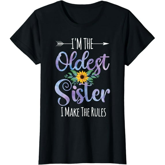 Funny I'm The Oldest Sister I Make The Rules Family Siblings T-Shirt