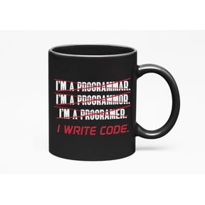 Funny I'm a Programmer, I Write Code, Black 11oz Ceramic Mug