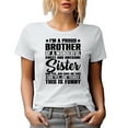 thumbnail image 1 of Funny I'm a Proud Brother of a Wonderful Sweet and Awesome Sister, White T-Shirt, Large, 1 of 5