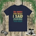 thumbnail image 1 of Funny I'm sorry for what I said during tech week retro Unisex T-shirt, 1 of 7