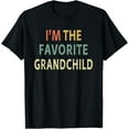 thumbnail image 1 of Funny I'm the Favorite Grandchild Shirt Nice Grand Kid Gift T-Shirt, 1 of 4