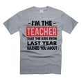 thumbnail image 1 of Funny I'm the Teacher Shirt Back To School Shirts Funny School Shirts Teacher Humorous Gifts (4X-Large Grey), 1 of 6
