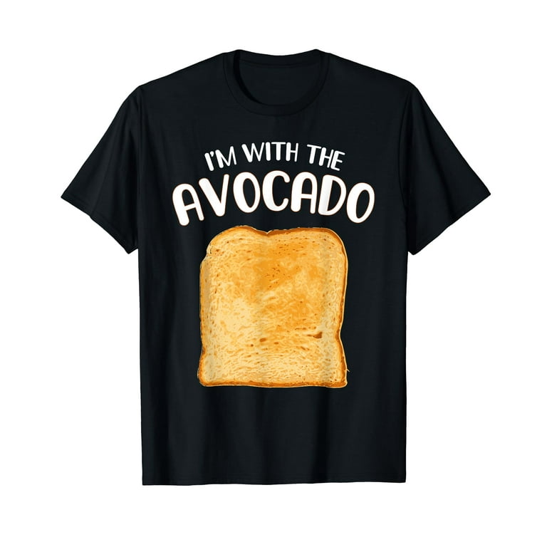 Fun I'm With The Avocado Toast Halloween Costume T-Shirt Fun I'm With The Avocado Toast Halloween Costume T-Shirt