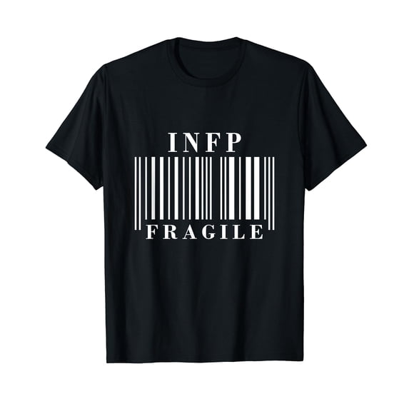Funny "INFP Fragile" - INFP T-Shirt