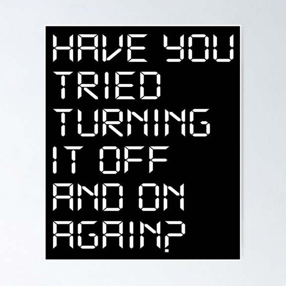 Funny IT Support Computer Tech Quote Wall Art Office Tech Decor, Unframed Poster