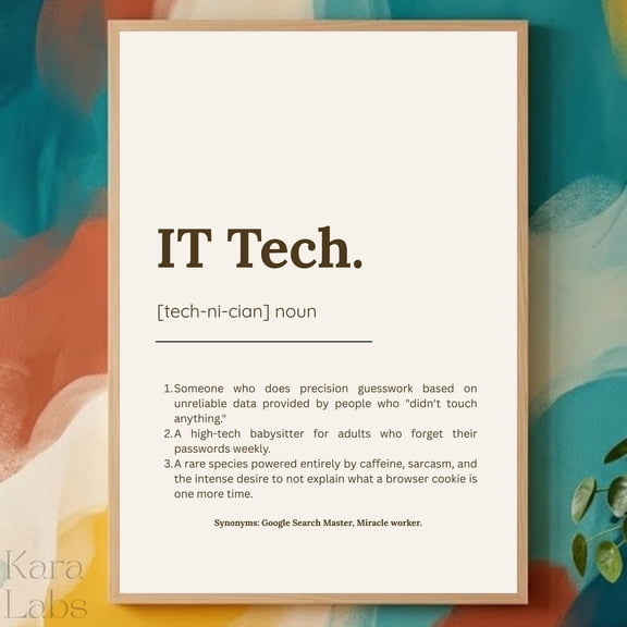 Funny IT Tech Definition Print, Computer Science, Office Wall Art (Download), Poster Only