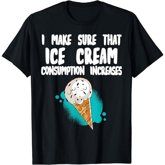 Funny Ice Cream Consumptionincreases T-Shirt