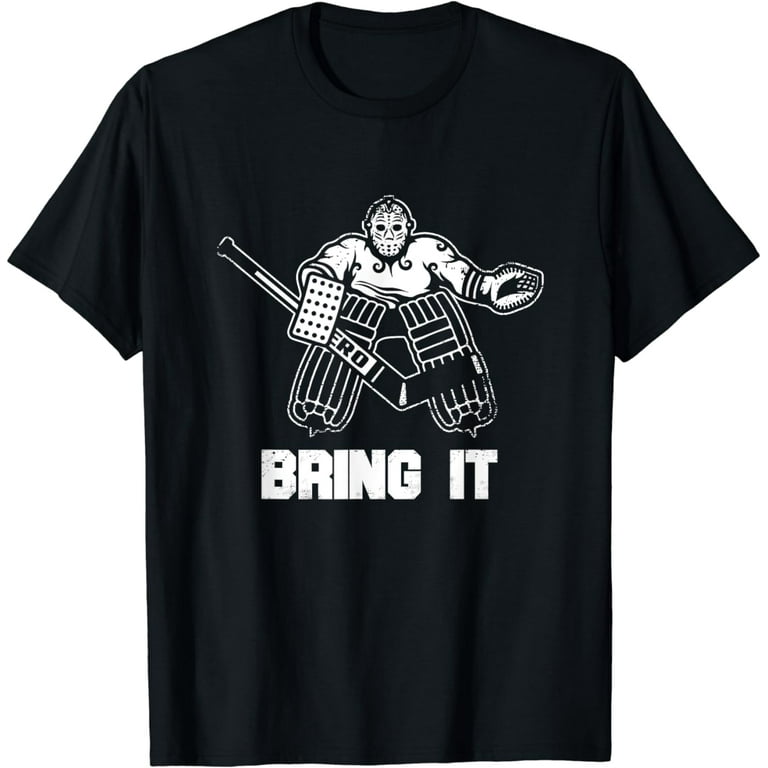 Funny Ice Hockey Player Gift Goalie Apparel Graphic T Shirt