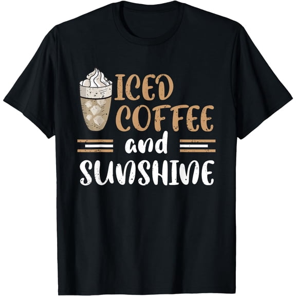 Funny Iced Coffee And Sunshine Cute Cold Brew Addict Drinks T-Shirt