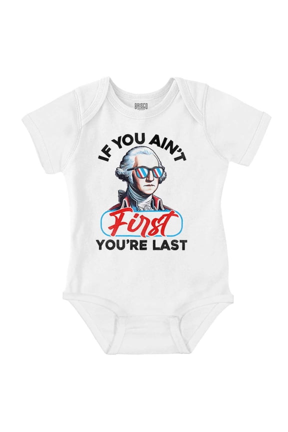 Funny If You Ain't First You're Last Romper Boys or Girls Infant Baby Brisco Brands 6M