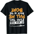 thumbnail image 1 of Funny If You Can Read This Pull Me Back In The Boat Design T-Shirt, 1 of 4
