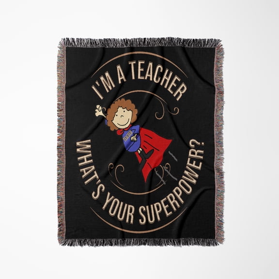 Funny Im A Teacher Whats Your Superpower Flying Superhero, Woven Blanket