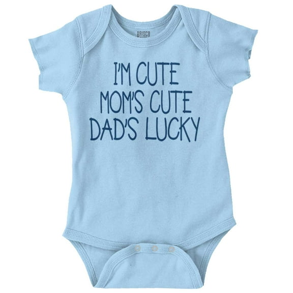 Funny Im Cute Moms Cute Dads Lucky Bodysuit Jumper Girls Infant Baby Brisco Brands 6M