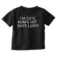 thumbnail image 1 of Funny Im Cute Moms Hot Dads Lucky Toddler Boy Girl T Shirt Infant Toddler Brisco Brands 12M, 1 of 6
