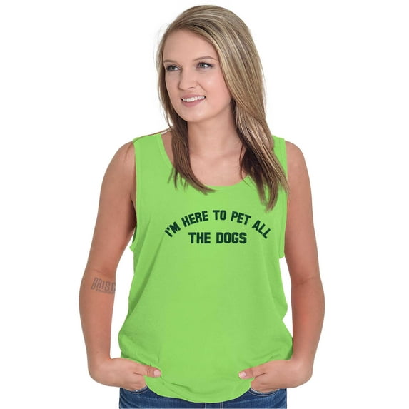 Funny Im Here To Pet Dogs Cute Lover Tank Top Tee Shirt Women Brisco Brands S