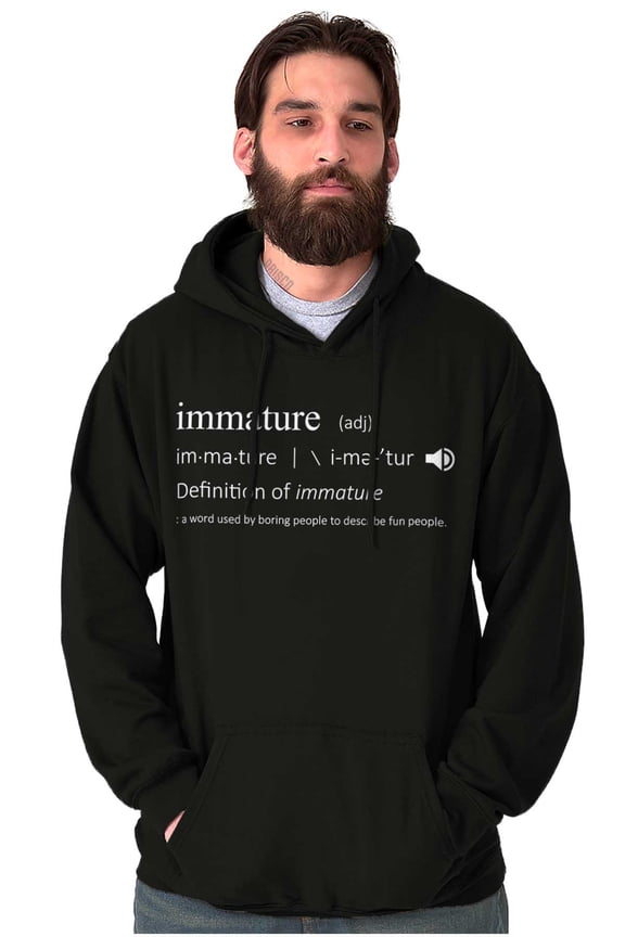 Funny Immature Dictionary Definition Hoodie Sweatshirt Women Men Brisco Brands L