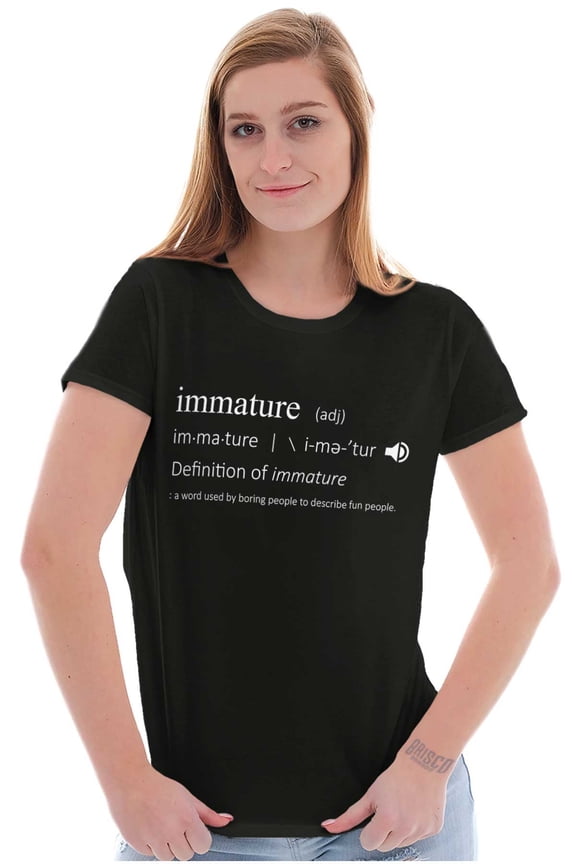 Funny Immature Dictionary Definition Womens Slim Fit Graphic Tee Brisco Brands X